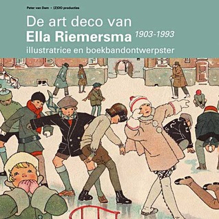 De art deco van Ella Riemersma: illustratrice en boekbandontwerpster (1903-1993)