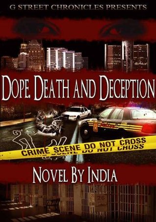 Dope, Death and Deception