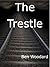 The Trestle: A Shakertown Suspense Adventure (A Shakertown Adventure)