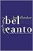 ❴Bel :Canto