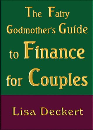 The Fairy Godmother's Guide to Finance for Couples