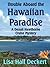 Trouble Aboard the Hawaiian Paradise (Denali Hawthorne Mysteries)