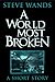 A World Most Broken by Steve Wands