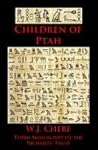 Children of Ptah. Third Manuscript of the Richards' Trust by W.J. Cherf