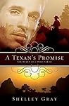 A Texan's Promise by Shelley Gray