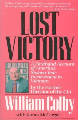 Lost Victory: A Firsthand Account of America's Sixteen-Year Involvement in Vietnam (Paperback)