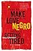 How to Make Love to a Negro Without Getting Tired by Dany Laferrière