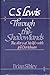 C. S. Lewis Through the Shadowlands by Brian Sibley