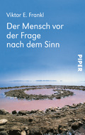 Der Mensch vor der Frage nach dem Sinn: Eine Auswahl aus dem Gesamtwerk