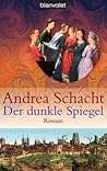 Der dunkle Spiegel (Begine Almut, #1)