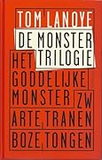 De monstertrilogie: Het goddelijke monster, Zwarte tranen, Boze tongen
