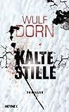Kalte Stille by Wulf Dorn