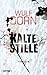 Kalte Stille by Wulf Dorn Kalte Stille by Wulf Dorn