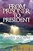 From Prisoner to President