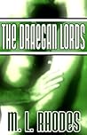 The Draegan Lords by M.L. Rhodes