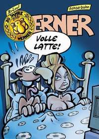 Werner - volle Latte! (Werner, #11)
