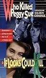 If Looks Could Kill (Who Killed Peggy Sue?, #3)
