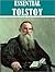 War and Peace and Other Works by Leo Tolstoy: War and Peace, Anna Karenina, The Awakening, and Master and Man (Halcyon Classics)