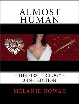 Almost Human (Almost Human,The First Trilogy #1-3)