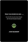 Book cover for What the Dormouse Said: How the Sixties Counterculture Shaped the Personal Computer Industry
