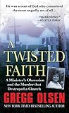 A Twisted Faith: ...