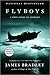 Flyboys: A True Story of Co...