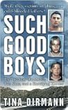 Such Good Boys: T...