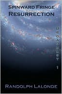 Spinward Fringe Broadcast 1: Resurrection (Spinward Fringe, #1)