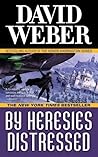 By Heresies Distressed by David Weber