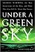 Under a Green Sky: Global Warming, the Mass Extinctions of the Past, and What They Can Tell Us About Our Future