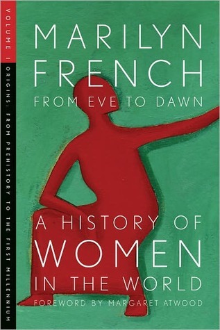 From Eve to Dawn: A History of Women in the World, Vol. 1
