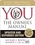 YOU: The Owner's Manual: An Insider's Guide to the Body That Will Make You Healthier and Younger