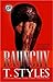 Raunchy by T. Styles