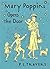 Mary Poppins Opens the Door: Marvelous Magical Adventures with the Beloved Nanny for Children (Ages 10-12)