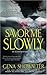 Savor Me Slowly by Gena Showalter