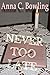 Never Too Late