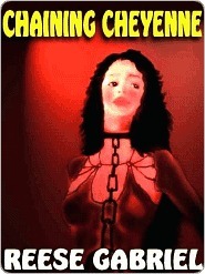 Chaining Cheyenne (Kindle Edition)
