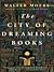 The City of Dreaming Books by Walter Moers