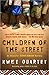 Children of the Street by Kwei Quartey