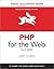 PHP for the Web: Visual QuickStart Guide