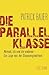 Die Parallelklasse: Ahmed, ich und die anderen - Die Lüge von der Chancengleichheit