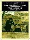 The House of the Dead by Fyodor Dostoyevsky