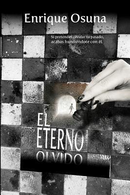 Portada de El eterno olvido, de Enrique Osuna
