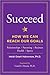 Succeed: How We Can Reach Our Goals