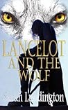 Lancelot And The Wolf