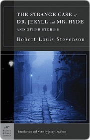 The Strange Case of Dr. Jekyll and Mr. Hyde and Other Stories