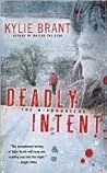Deadly Intent by Kylie Brant
