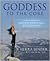 Goddess to the Core: An Inspired Workout to Maximize Your Fitness, Beauty & Power