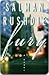 Fury by Salman Rushdie Fury by Salman Rushdie