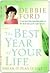 The Best Year of Your Life by Debbie Ford
